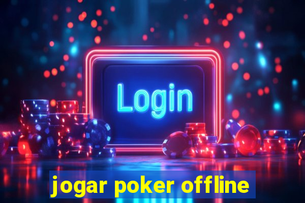 jogar poker offline